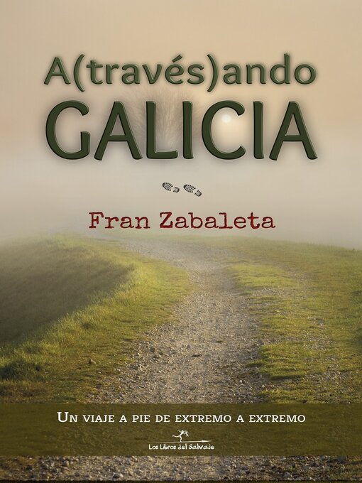 Title details for Atravesando Galicia by Fran Zabaleta - Available